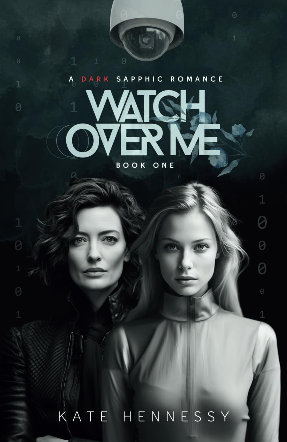 Watch Over Me: Sapphics, Secrets & Survival in a Near-Future Dystopia (Wired Hearts)