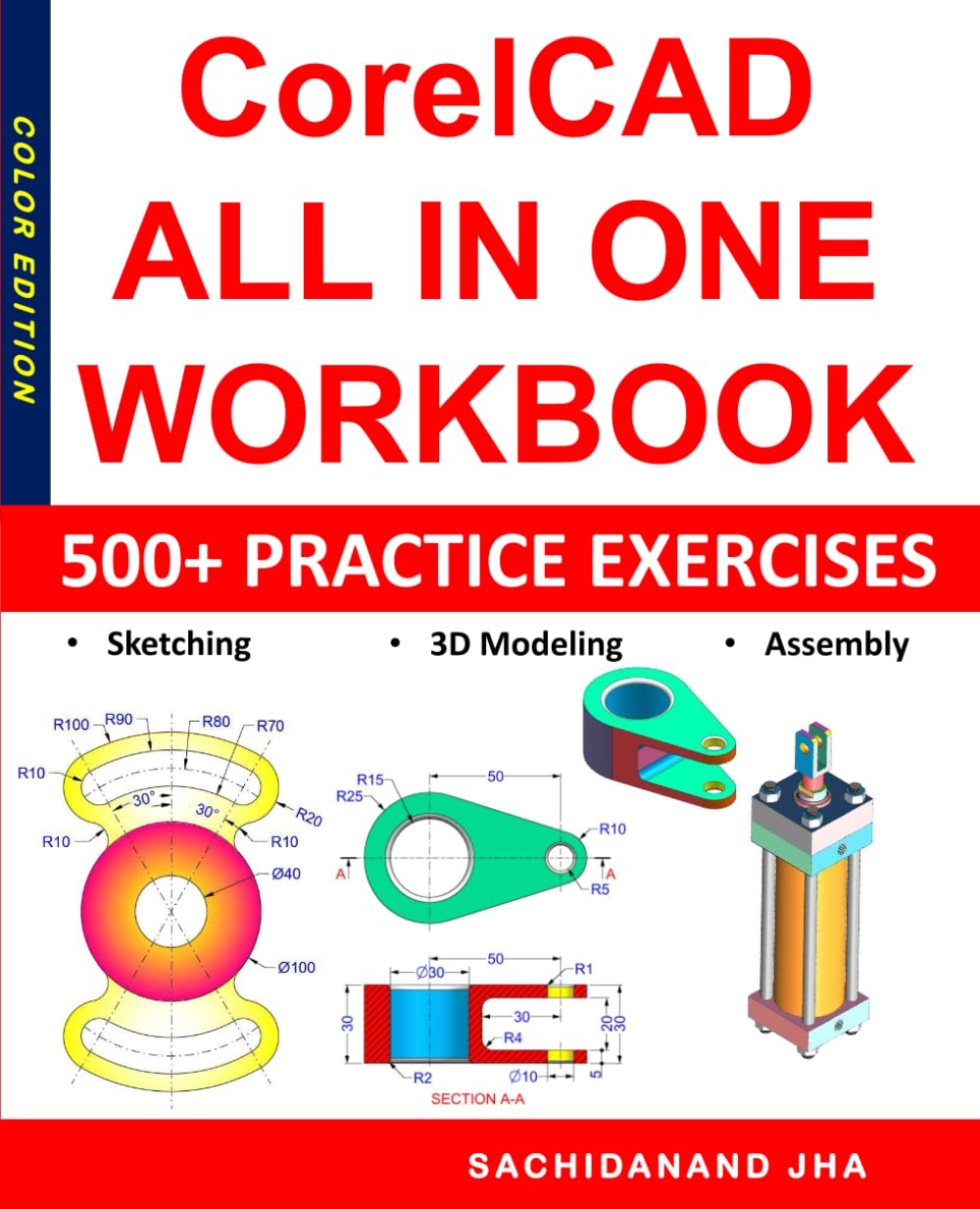 CorelCAD All-in-One Workbook: Includes 500+ Practice Exercises to Master CorelCAD in Sketching, 3D Modeling & Assembly Modeling