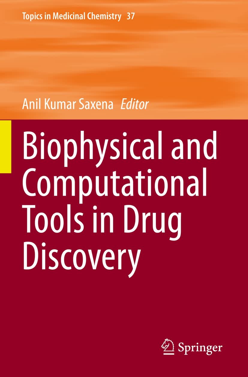Biophysical and Computational Tools in Drug Discovery (Topics in Medicinal Chemistry)