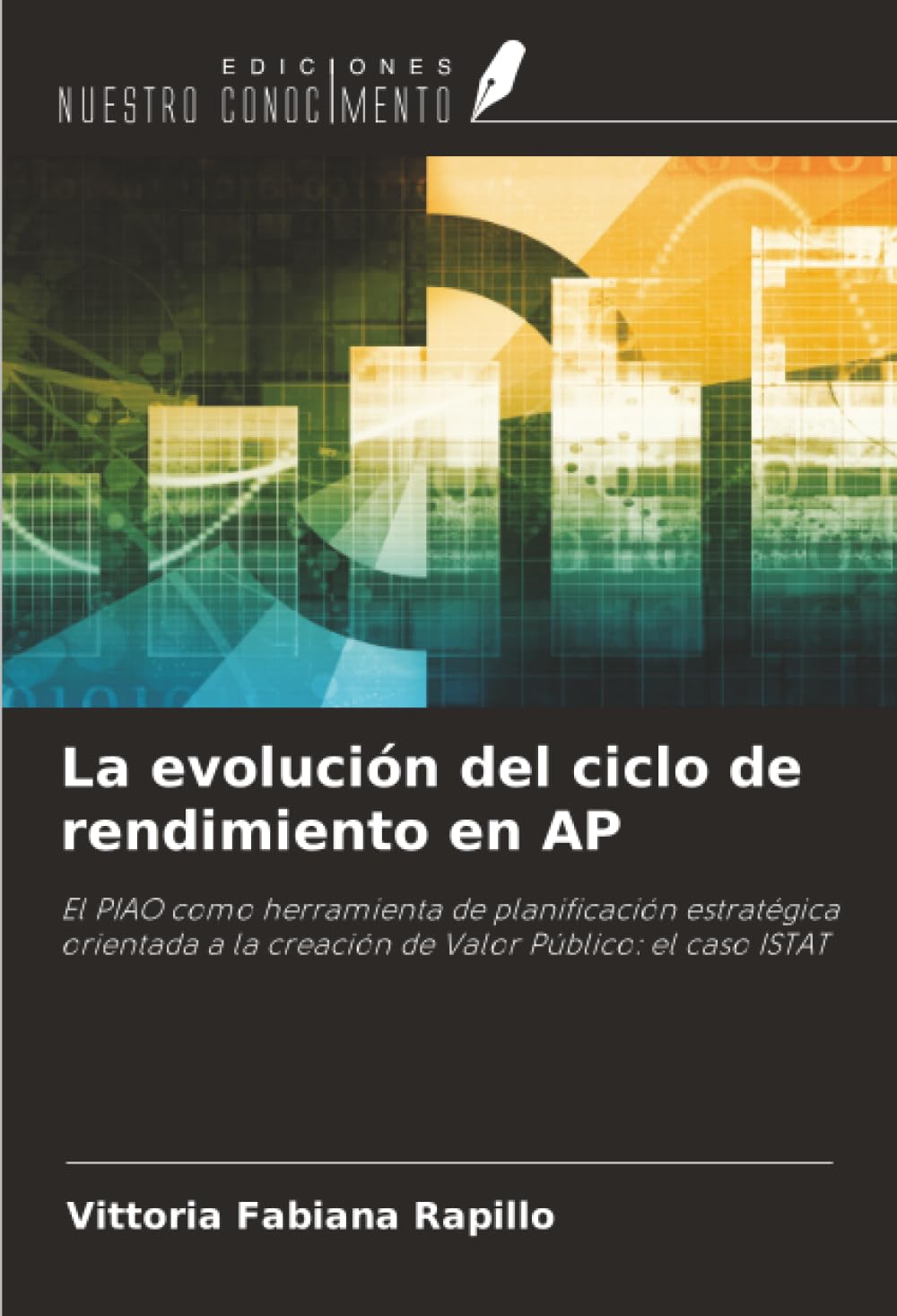 La evolución del ciclo de rendimiento en AP: El PIAO como herramienta de planificación estratégica orientada a la creación de Valor Público: el caso ISTAT