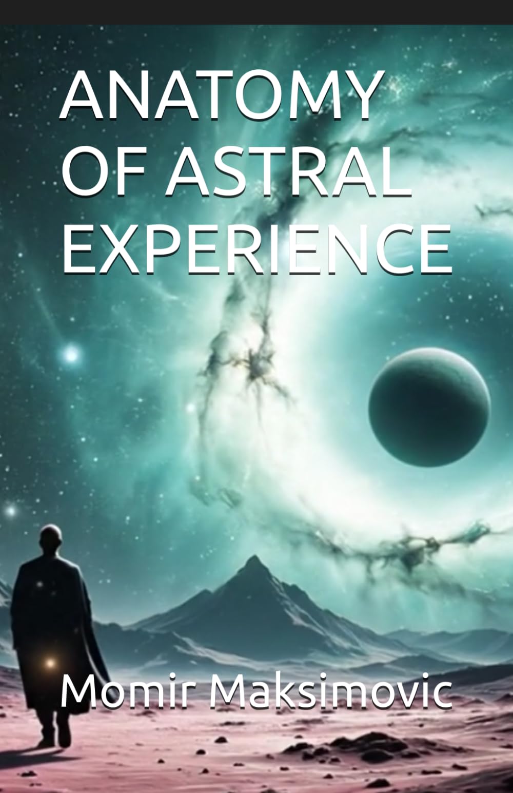 ANATOMY OF ASTRAL EXPERIENCE