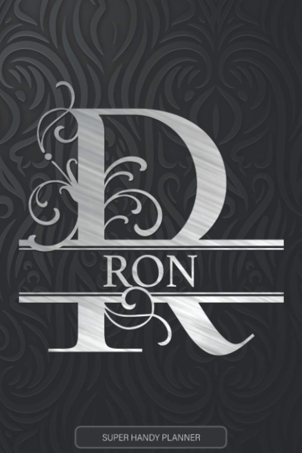 Ron: Silver Letter R The Ron Name - Ron Name Custom Gift Planner Calendar Notebook Journal