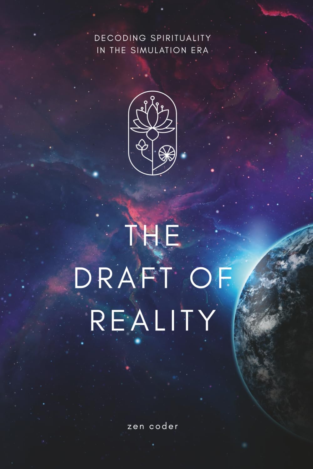 The Draft of Reality: Decoding Spirituality in the Simulation Era
