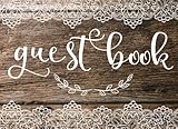 Guest Book: Rustic Luxury Lace White, 120 Blank Autograph Pages, Guest Book for Weddings, Vacation Guest Book to Sign In, Wedding Keepsake Journal, ... Shower, Anniversary (Volume 2) (Guests)