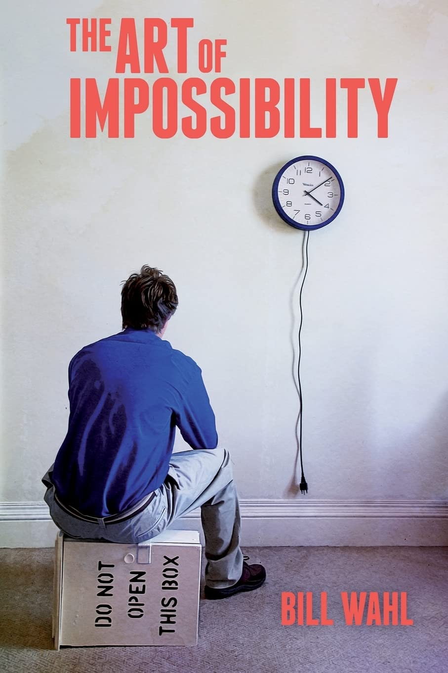 The Art of Impossibility By B Wahl