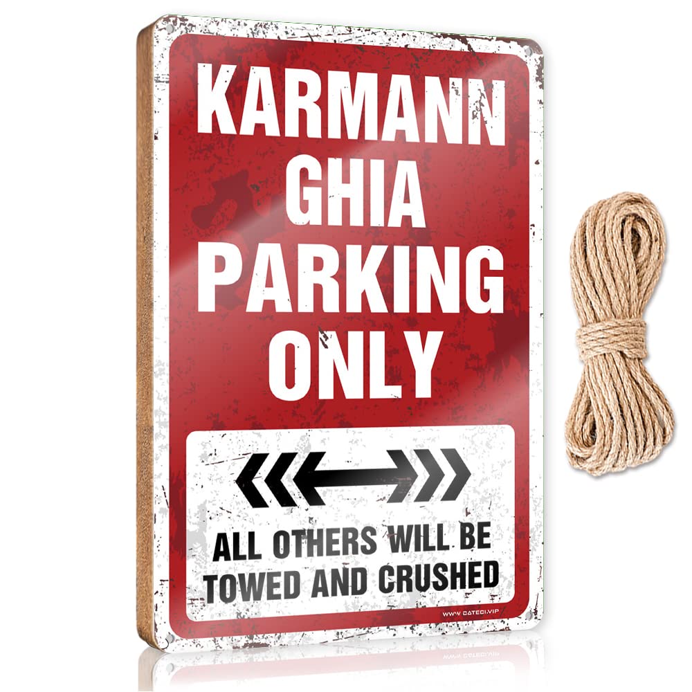 KAXW Quote Wood Plaque Karmann Ghia Parking Only Wooden Sign Coffee Bar Decor Bar Signs For Man Cave(23X35CM)