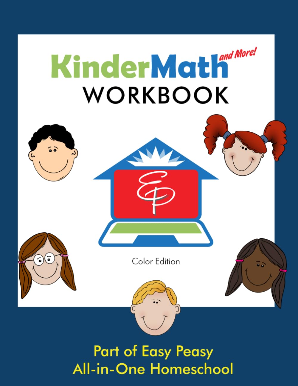 KinderMath and More Workbook: Color Edition: Part of the Easy Peasy All-In-One Homeschool