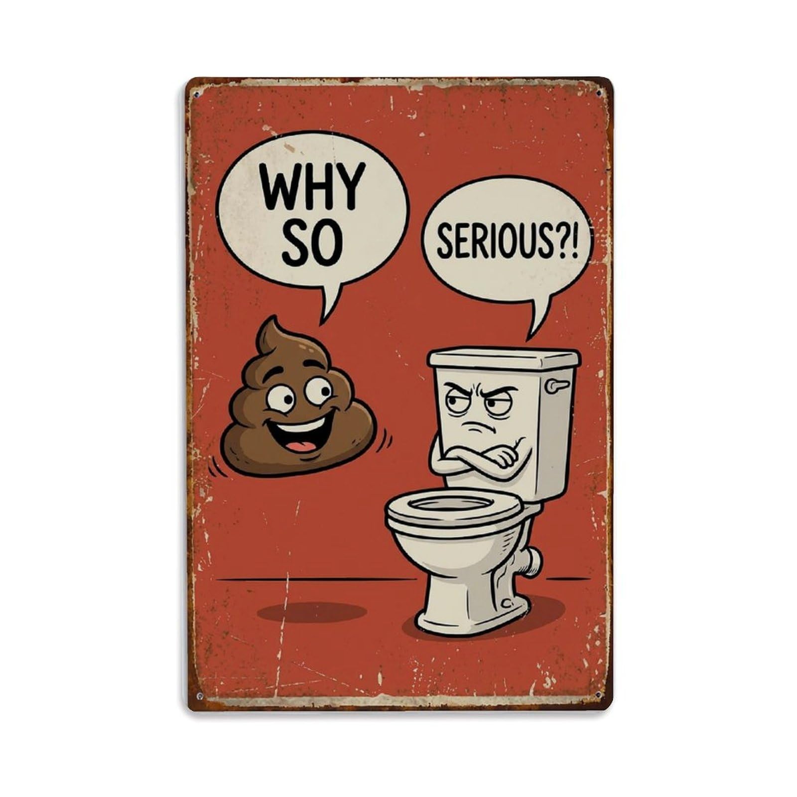 Why So Serious Funny Vintage Humorous Toilet Metal Tin Sign