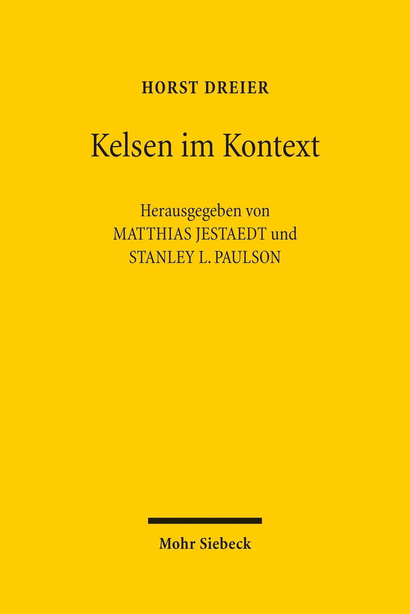 Kelsen im Kontext: Beiträge zum Werk Hans Kelsens und geistesverwandter Autoren