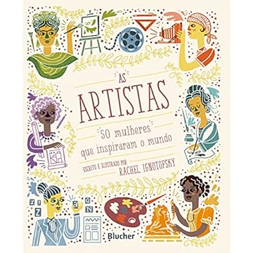 Capa do livro As Artistas: 50 Mulheres que Inspiraram o Mundo