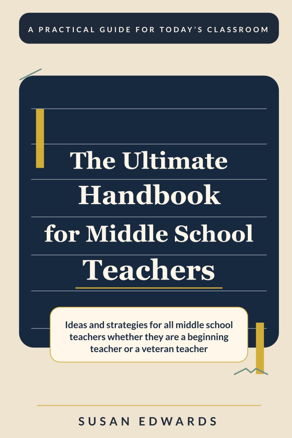 The Ultimate Handbook for Middle School Teachers