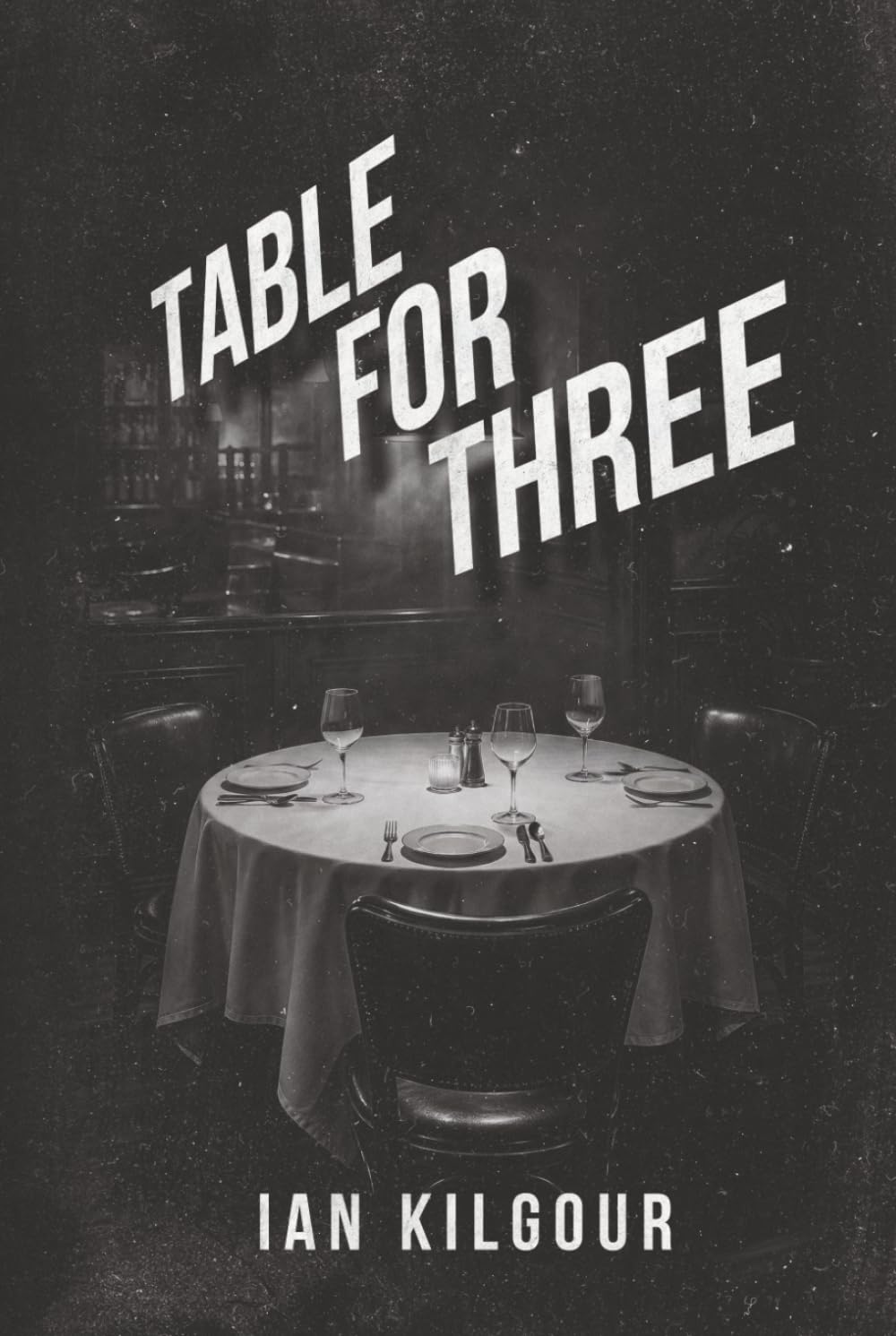 Table For Three (The Robert Hunter Series)