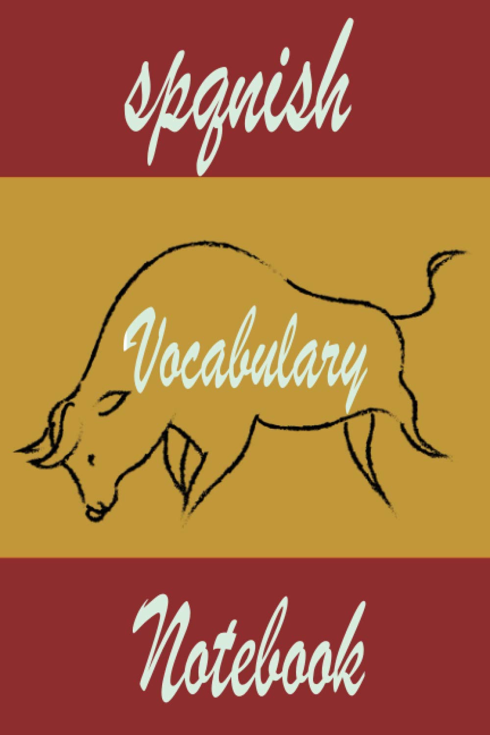 Spanish Vocabulary Notebook: Split page layout New vocabulary words,learn to speak a language spanish,size 6x9/120 pages