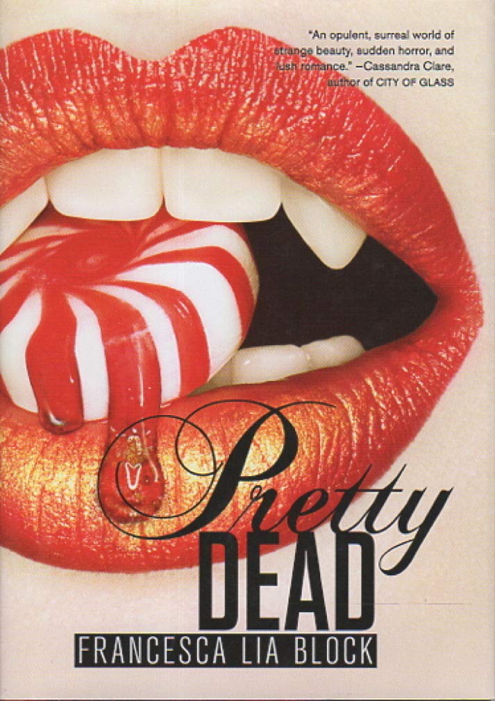 Pretty Dead Block, Francesca Lia
