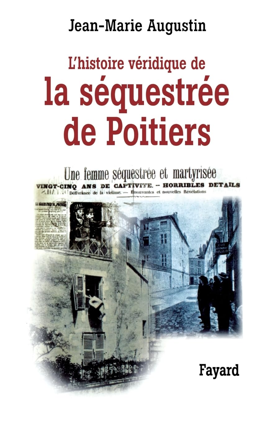 L'Histoire véridique de la séquestrée de Poitiers Paperback – 21 Feb. 2022
