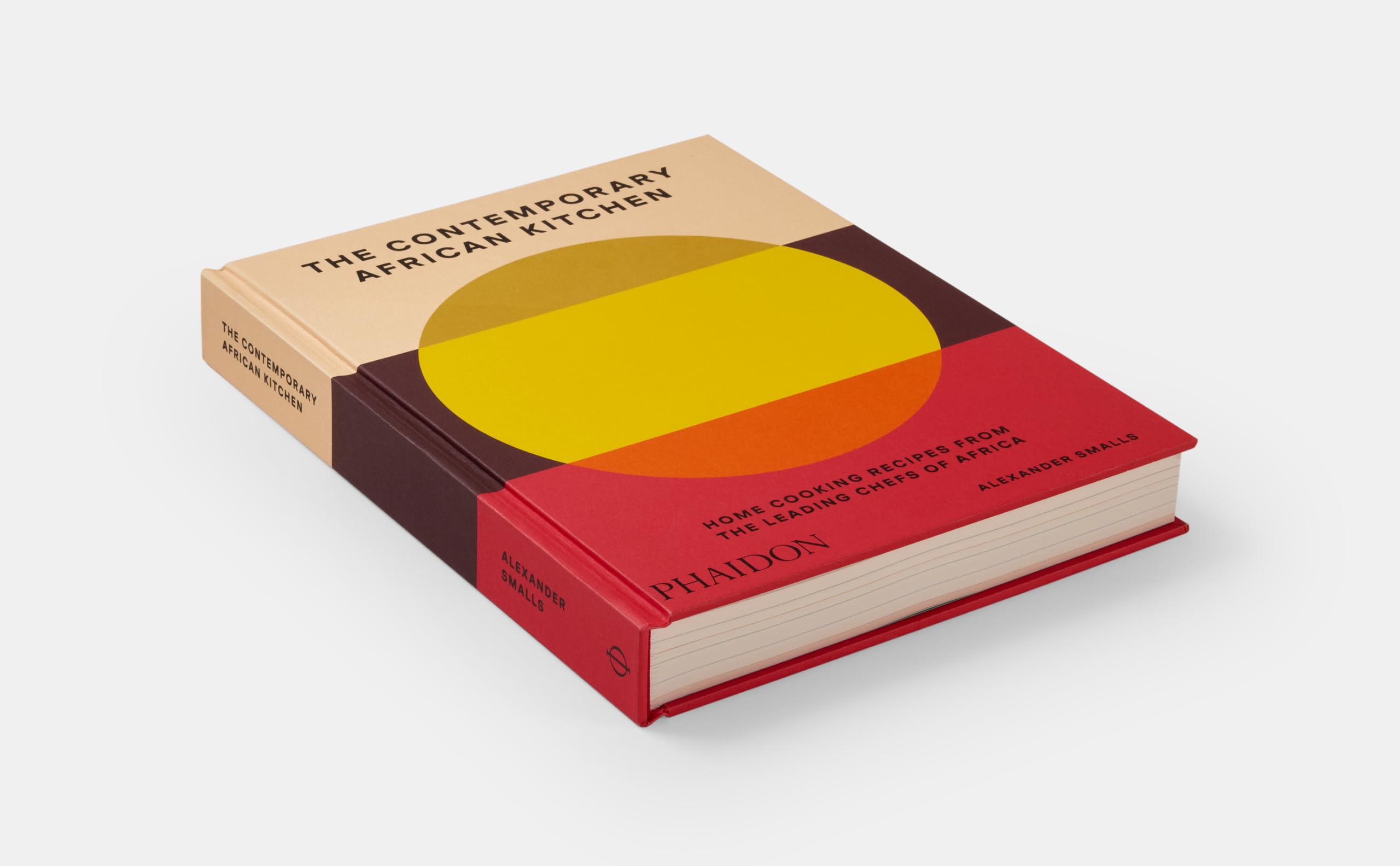 The contemporary african kitchen: Home cooking recipes from the leading chefs of Africa