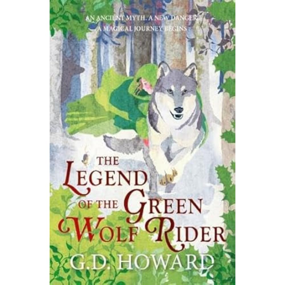 The Legend of the Green Wolf Rider by G. D. Howard (Paperback Book)