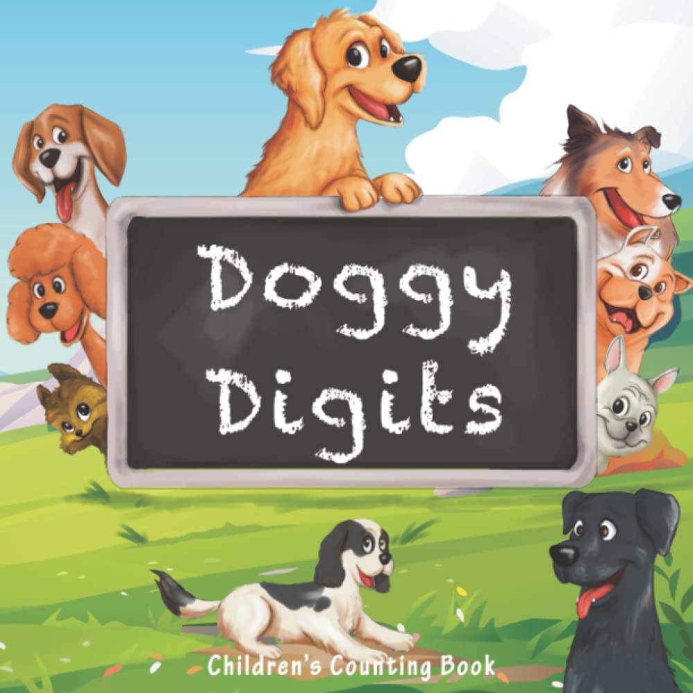 Doggy Digits: Great Choice for Early Childrens Books, Learning Made Easy, Best Baby Books for 3 Year Olds and Toddler