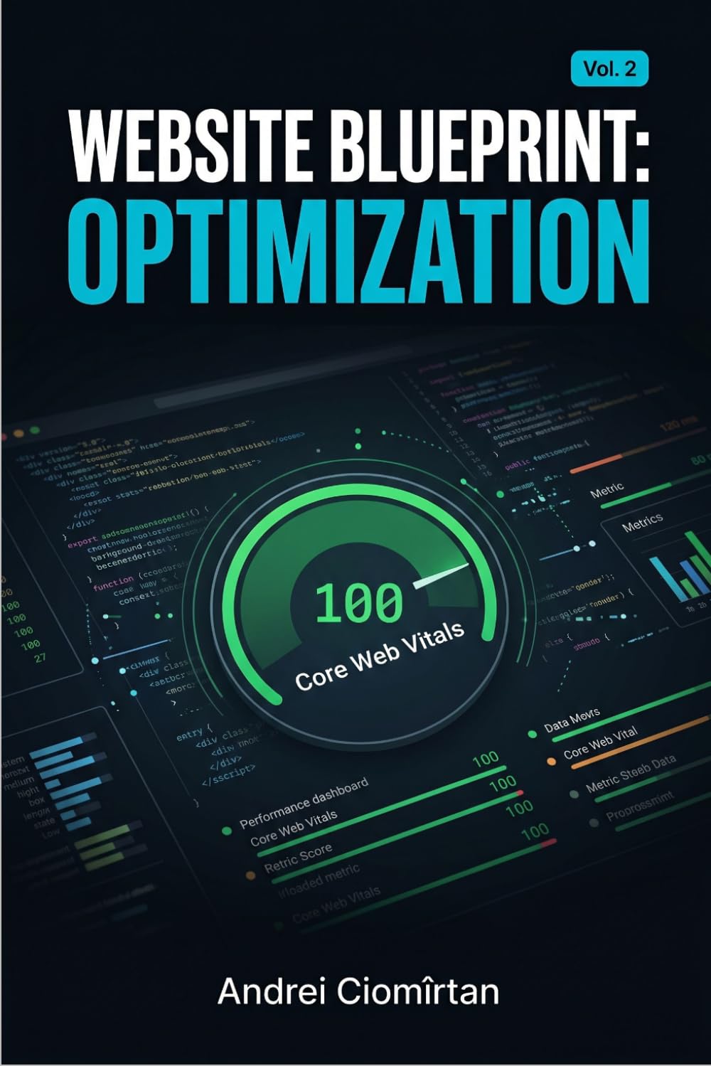 Website Blueprint: Optimization (Volume 2): Page Builders, Core Web Vitals, Advanced SEO, Security & Growth Strategy After Launch