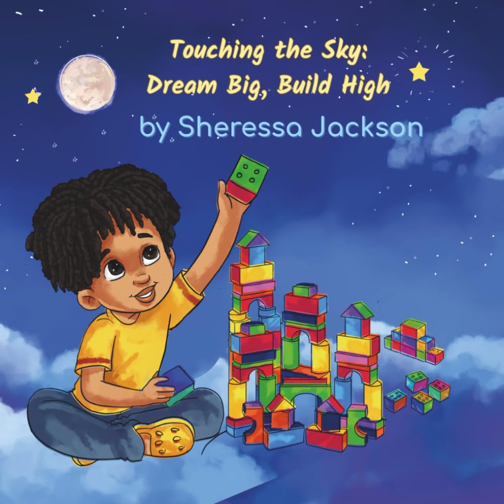 Touching the Sky: Dream Big, Build High