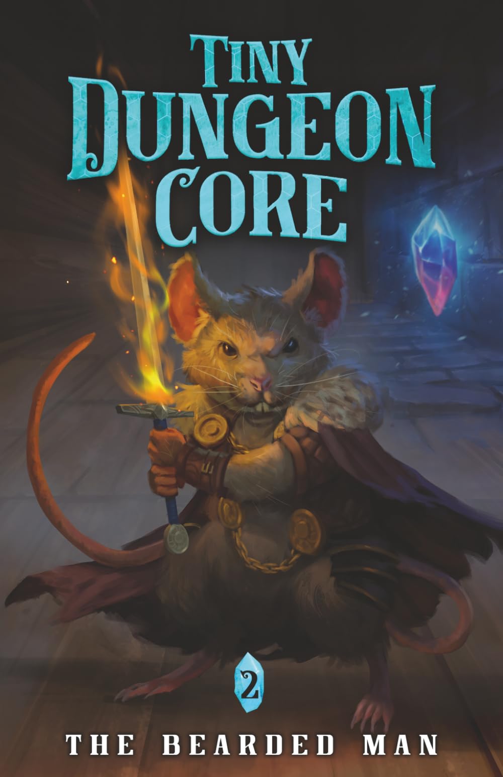 Tiny Dungeon Core 2: A LitRPG Adventure