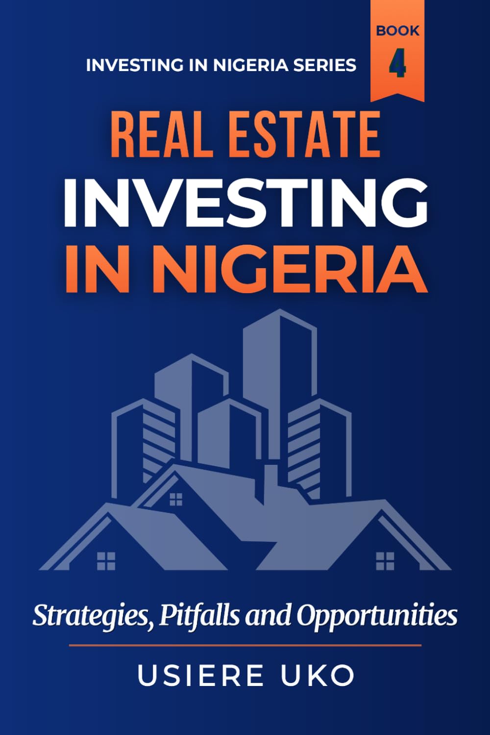 Real Estate Investing in Nigeria: Strategies, Pitfalls, and Opportunities