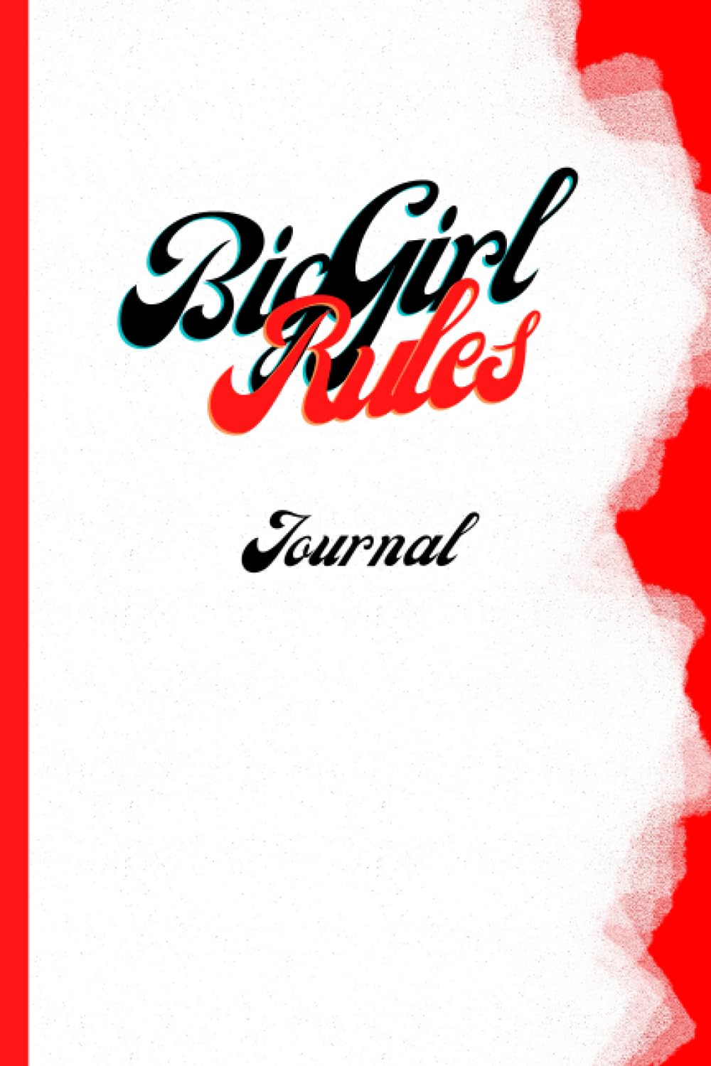 Independently published Big Girl Rules Journal