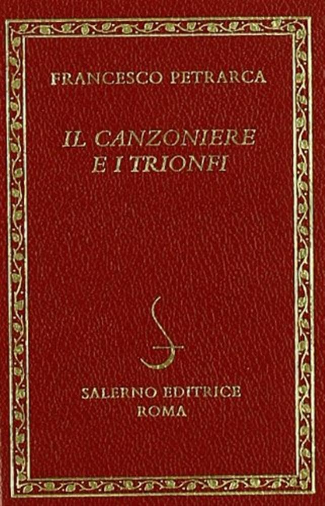 Il Canzoniere E I Trionfi - 4