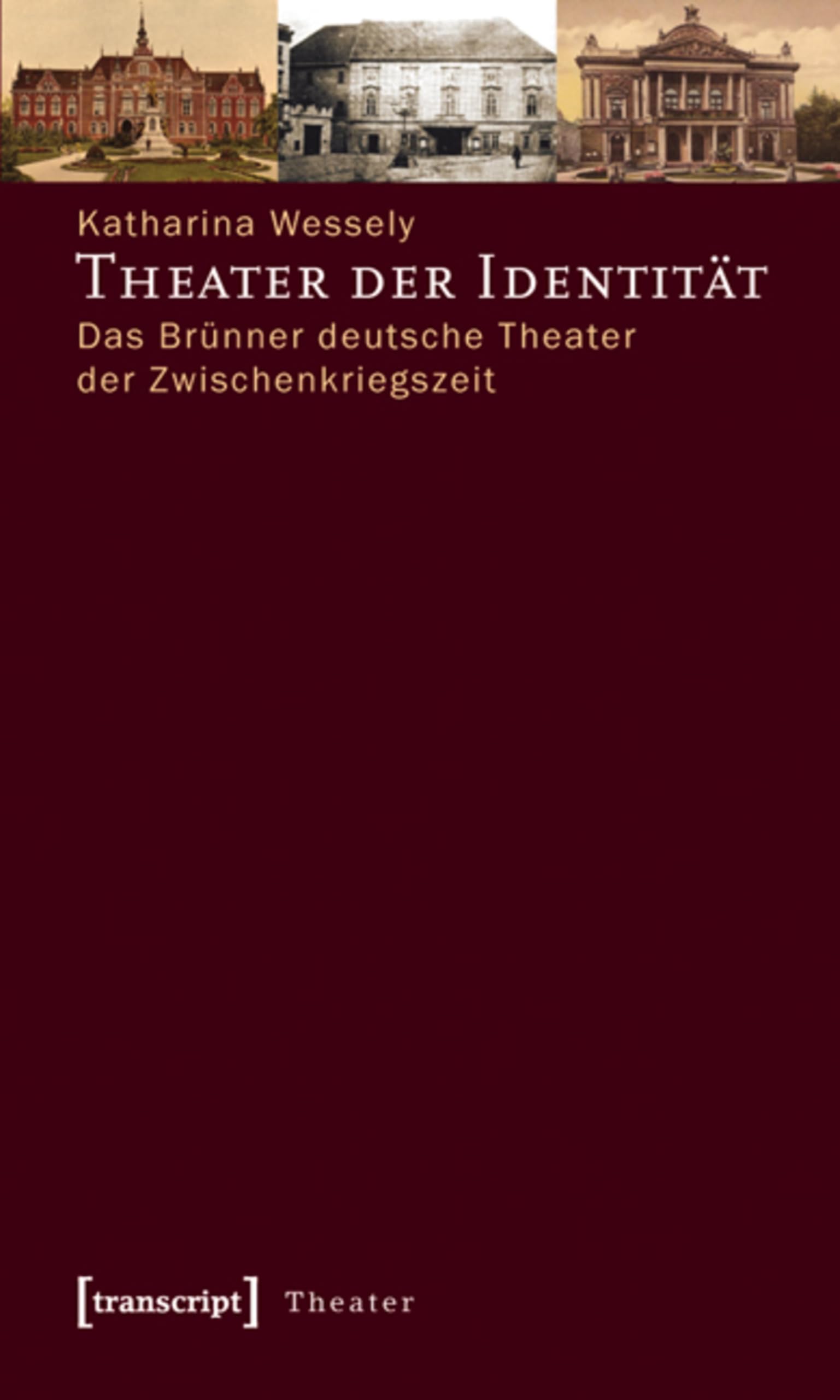 Theater der Identität : Comprendre les conflits culturels du théâtre allemand de Brno