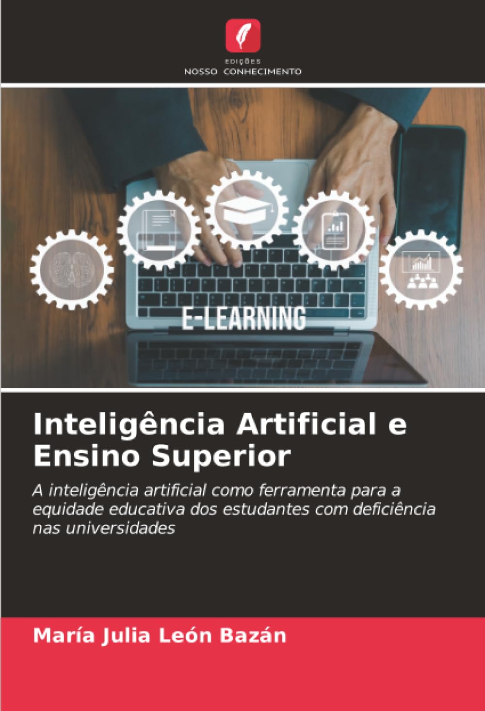 Inteligência Artificial e Ensino Superior: A inteligência artificial como ferramenta para a equidade educativa dos estudantes com deficiência nas universidades