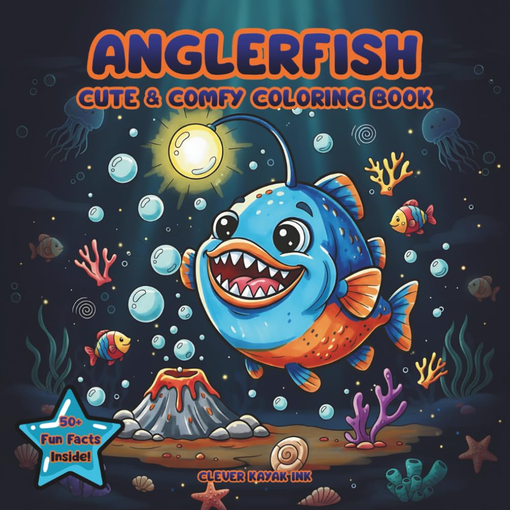 Anglerfish Coloring Book: Cute & Comfy Kawaii Designs with 50+ Fun Facts for Kids, Teens & Adults - Adorable Deep-Sea Pages for Relaxation and Stress Relief