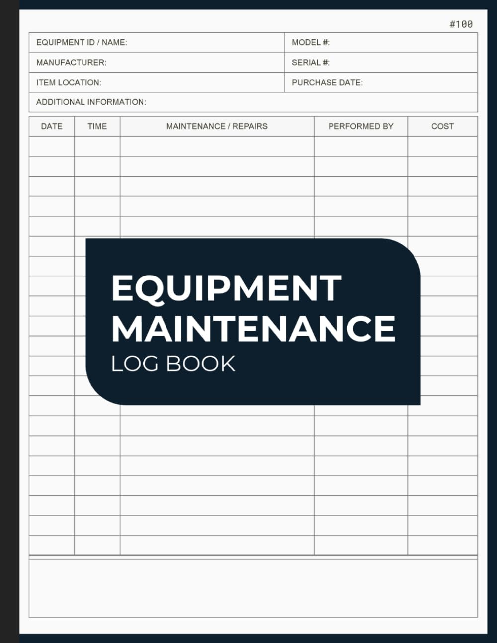 Equipment Maintenance Log Book: Record All Repairs & Service of Machinery