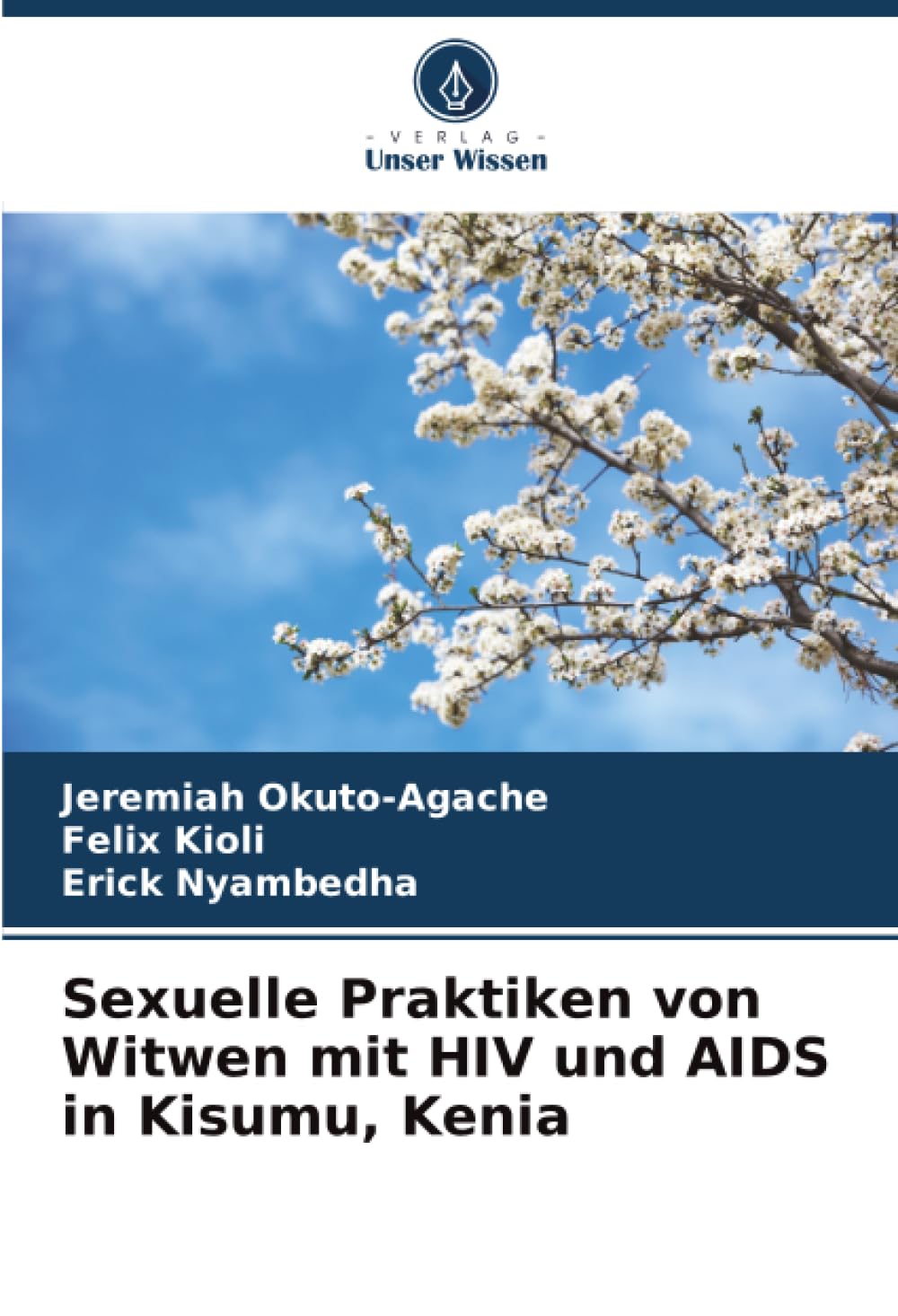 Sexuelle Praktiken von Witwen mit HIV und AIDS in Kisumu, Kenia