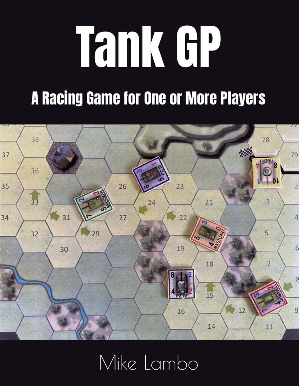 Tank GP: A Racing Game for One or More Players (Mike Lambo Solitaire Book Games)