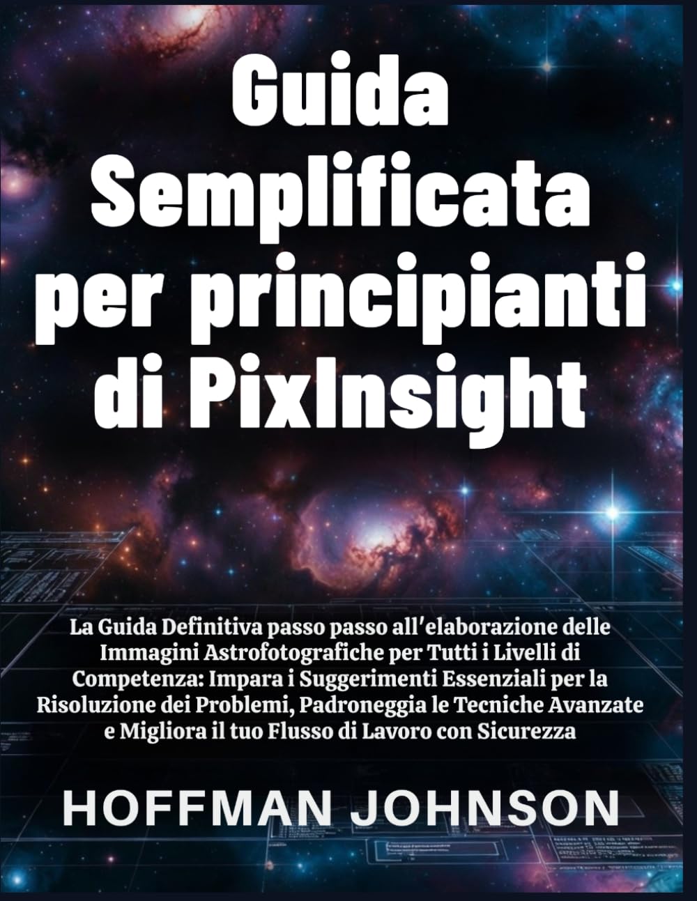 Guida Semplificata per Principianti di PixInsight