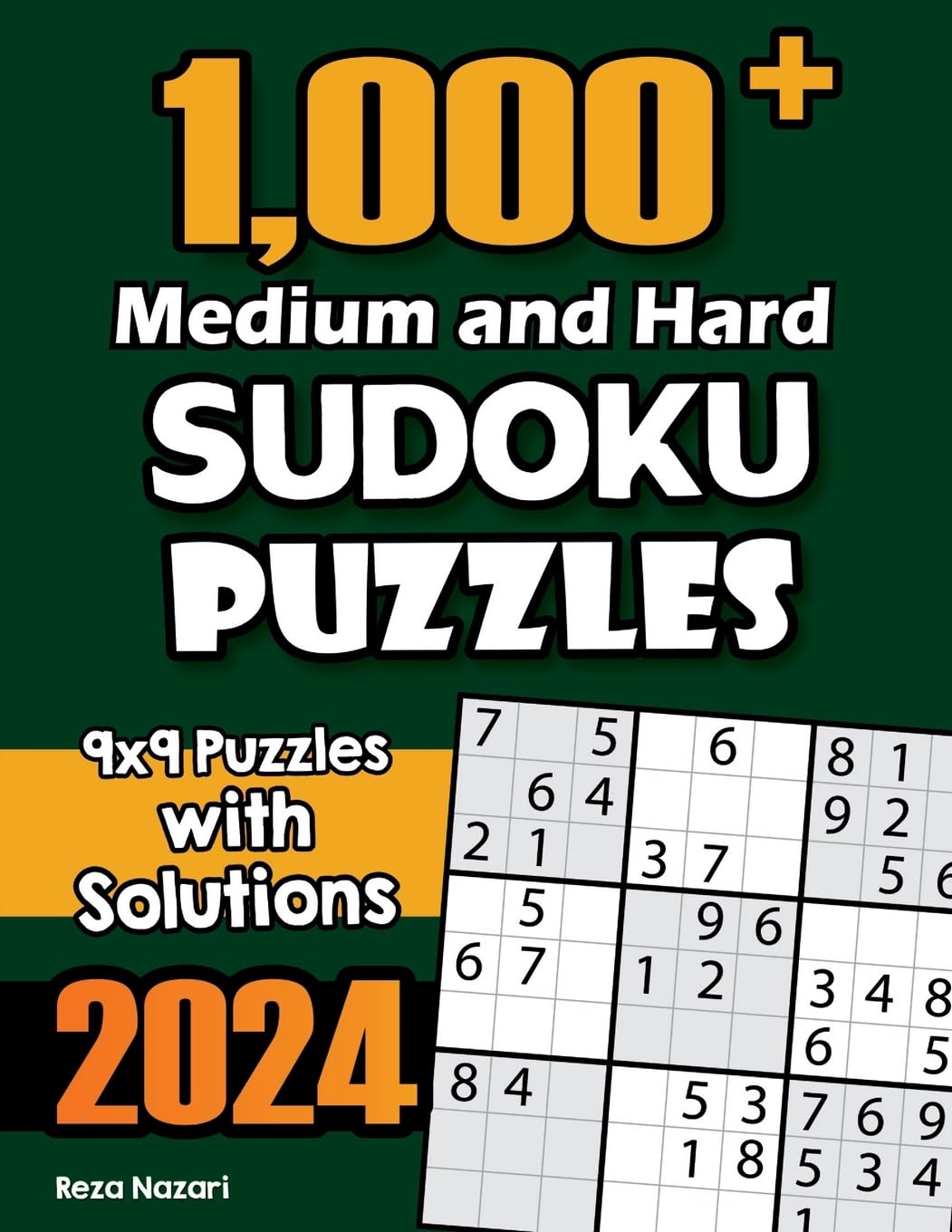 1,000+ Medium and Hard Sudoku Puzzles: 9x9 Puzzles with Solutions