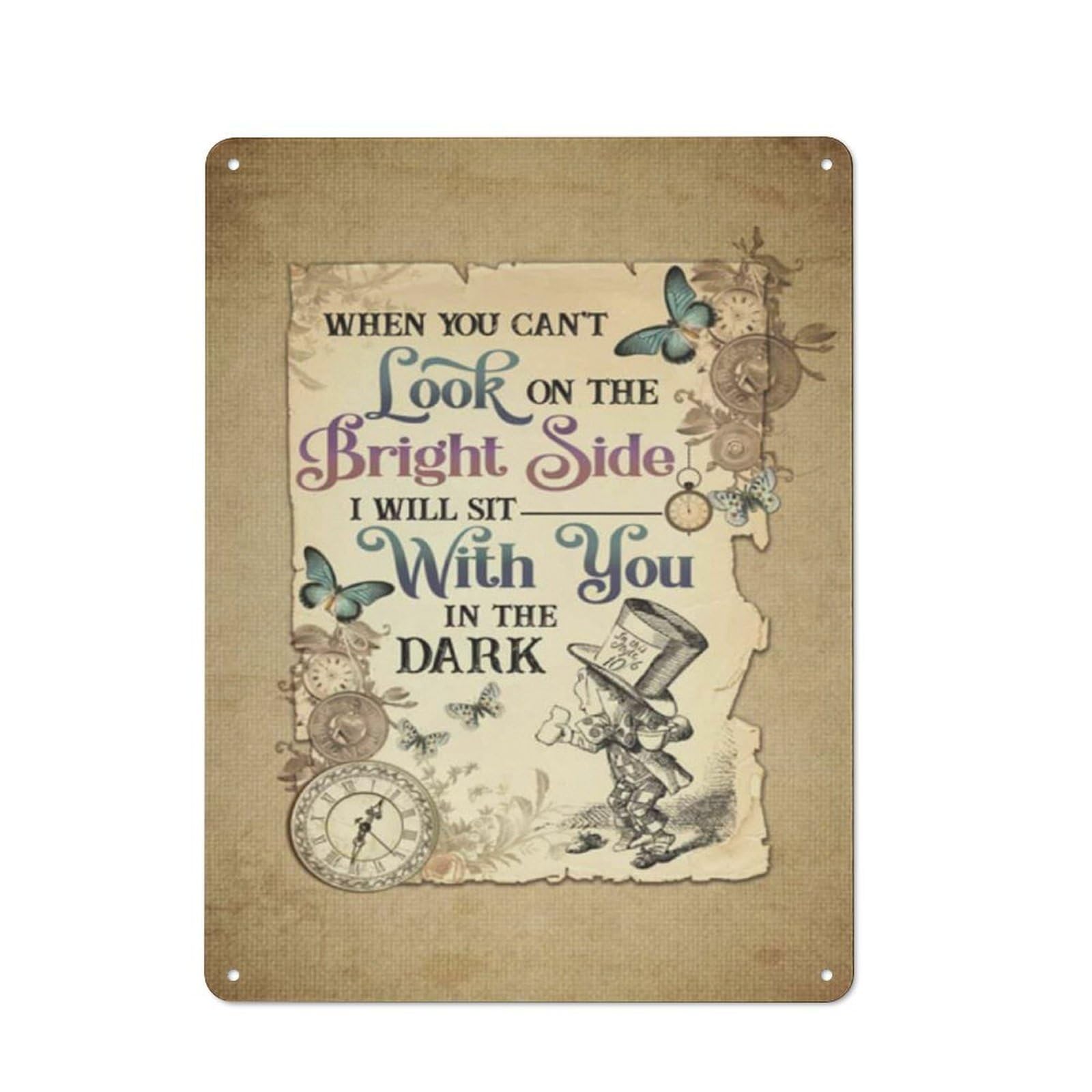 Kisoyo Tin-13 Rustic Metal Tin Sign When You Can’t Look On The Bright Side I Will Sit With You In The Dark Novelty Wall Poster Plaque For Home Kitchen Bar Cafe Office Sign 12X16 Inch