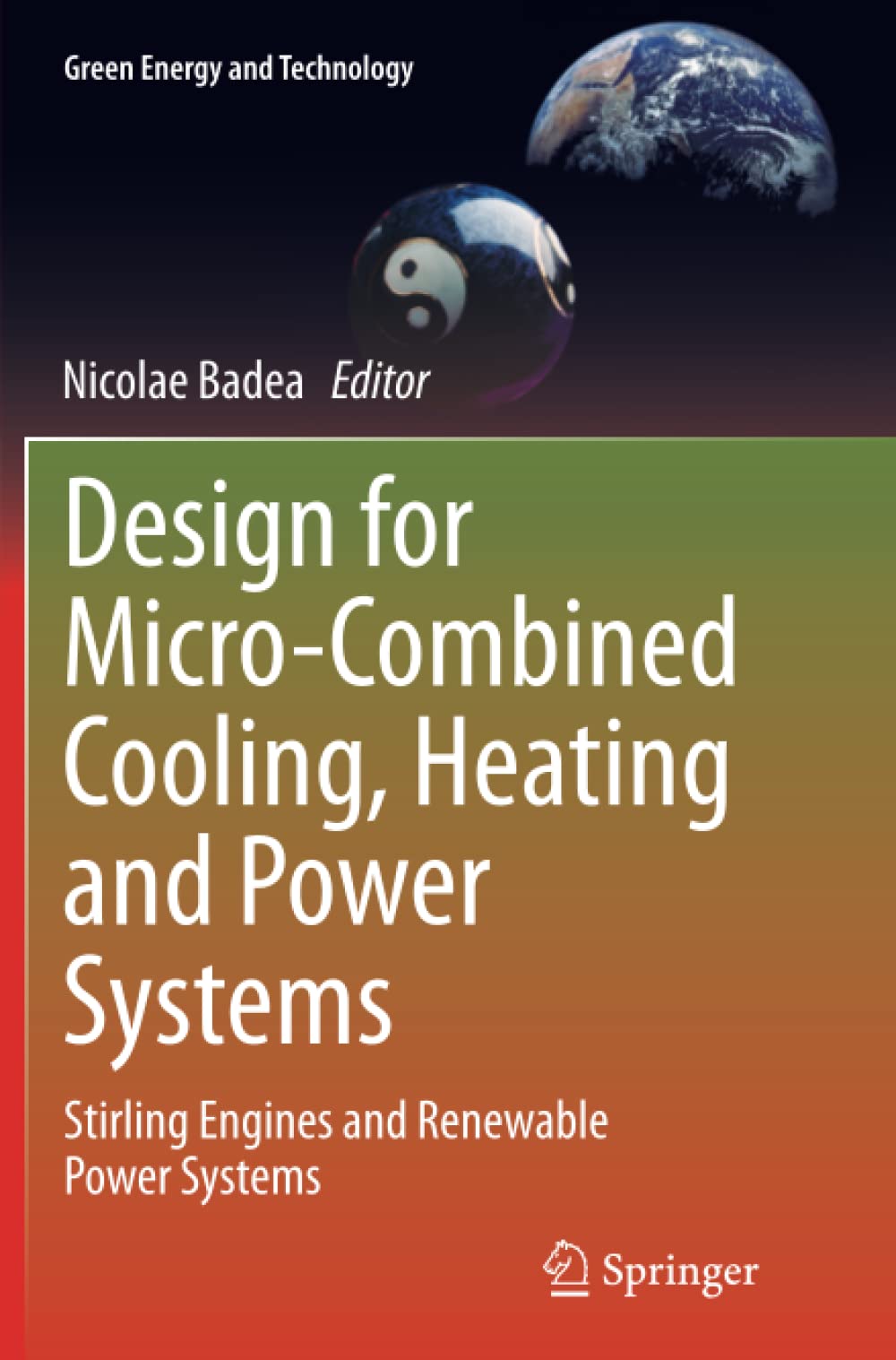 Design for Micro-Combined Cooling, Heating and Power Systems: Stirling Engines and Renewable Power Systems