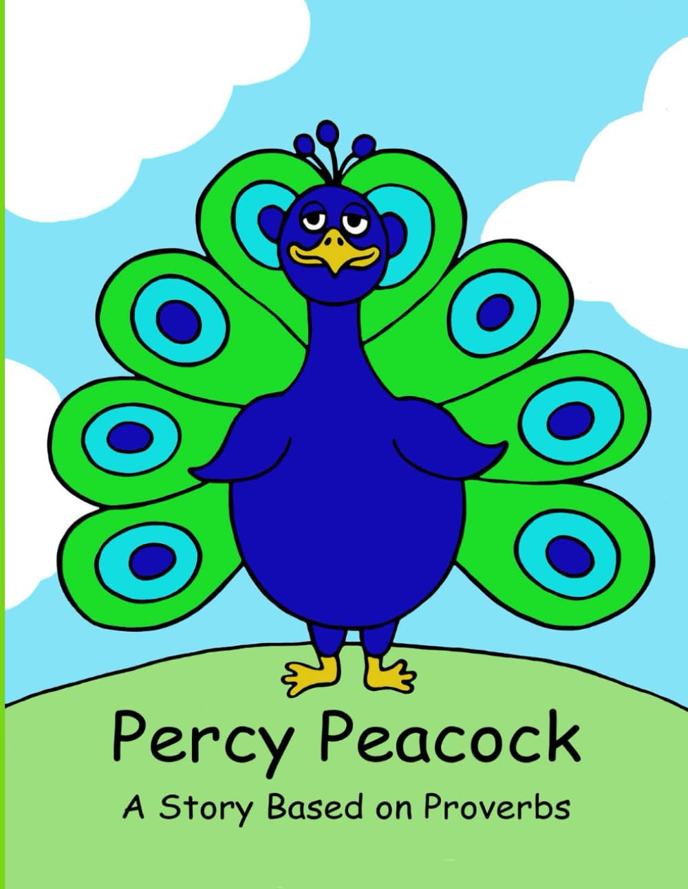 Percy Peacock: A story about Proverbs: Volume 3 (The Wise Owl's Library)