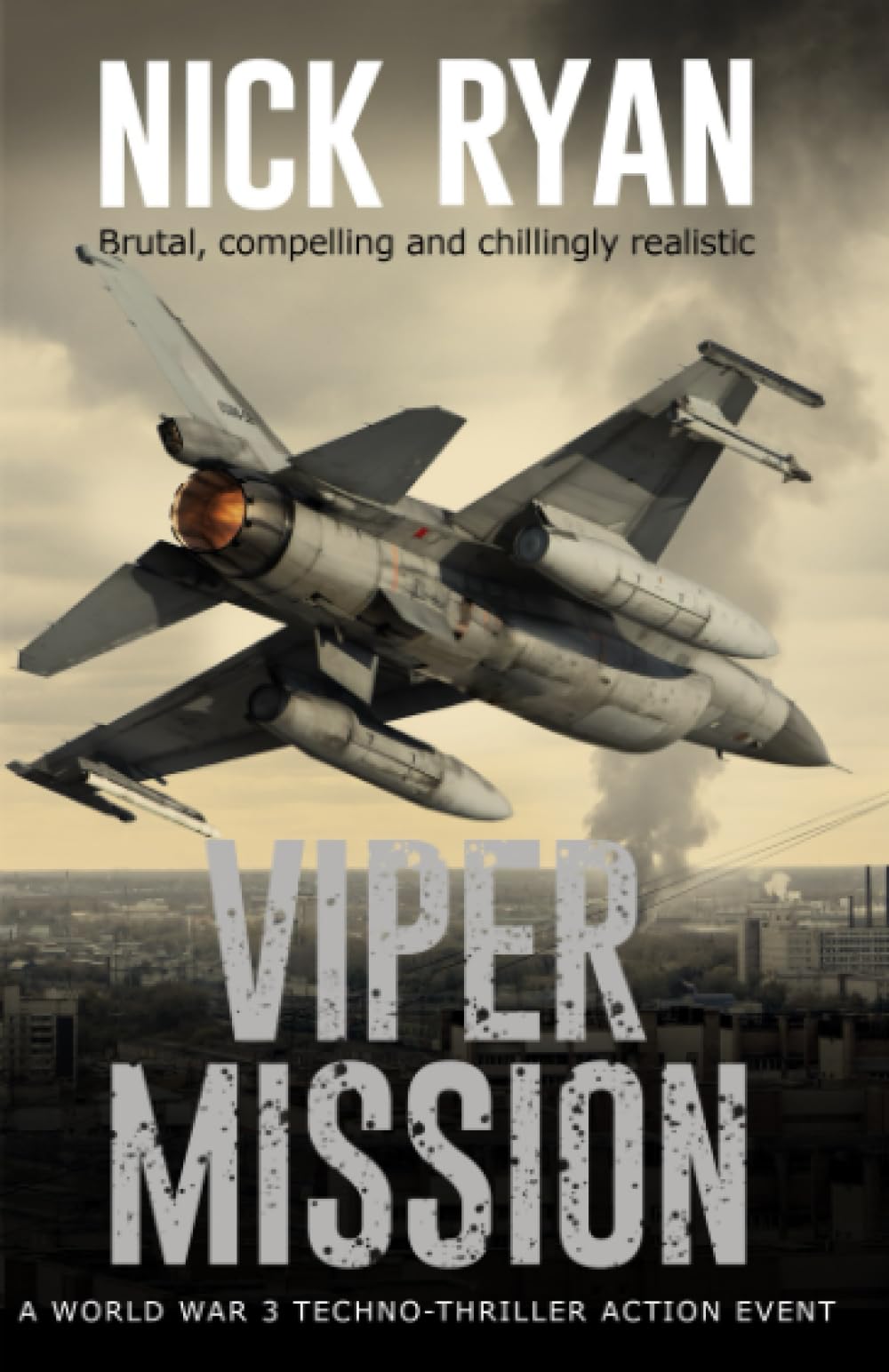 Viper Mission: A World War 3 Techno-Thriller Action Event