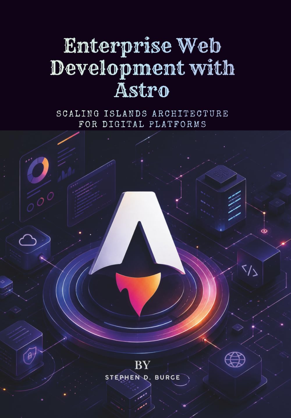 Enterprise Web Development with Astro: Scaling Islands Architecture for Digital Platforms