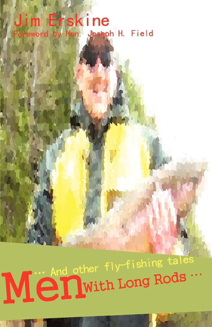 Men With Long Rods :: And other fly-fishing tales