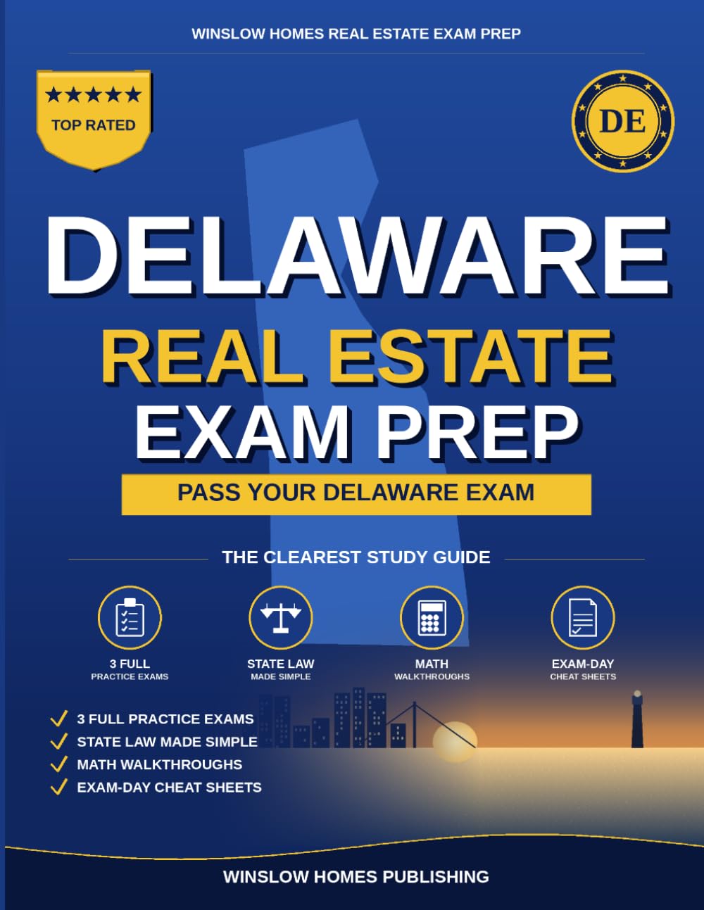 Delaware Real Estate Exam Prep: The Simple Step-by-Step Study Guide to Pass Your Delaware Salesperson License Exam on the First Try (Winslow Homes Real Estate Exam Prep)