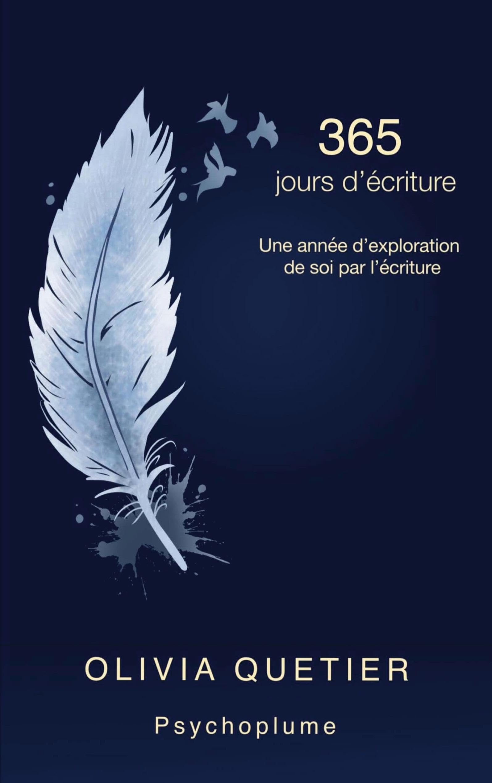 365 jours d'écriture: Une année d'exploration de soi par l'écriture