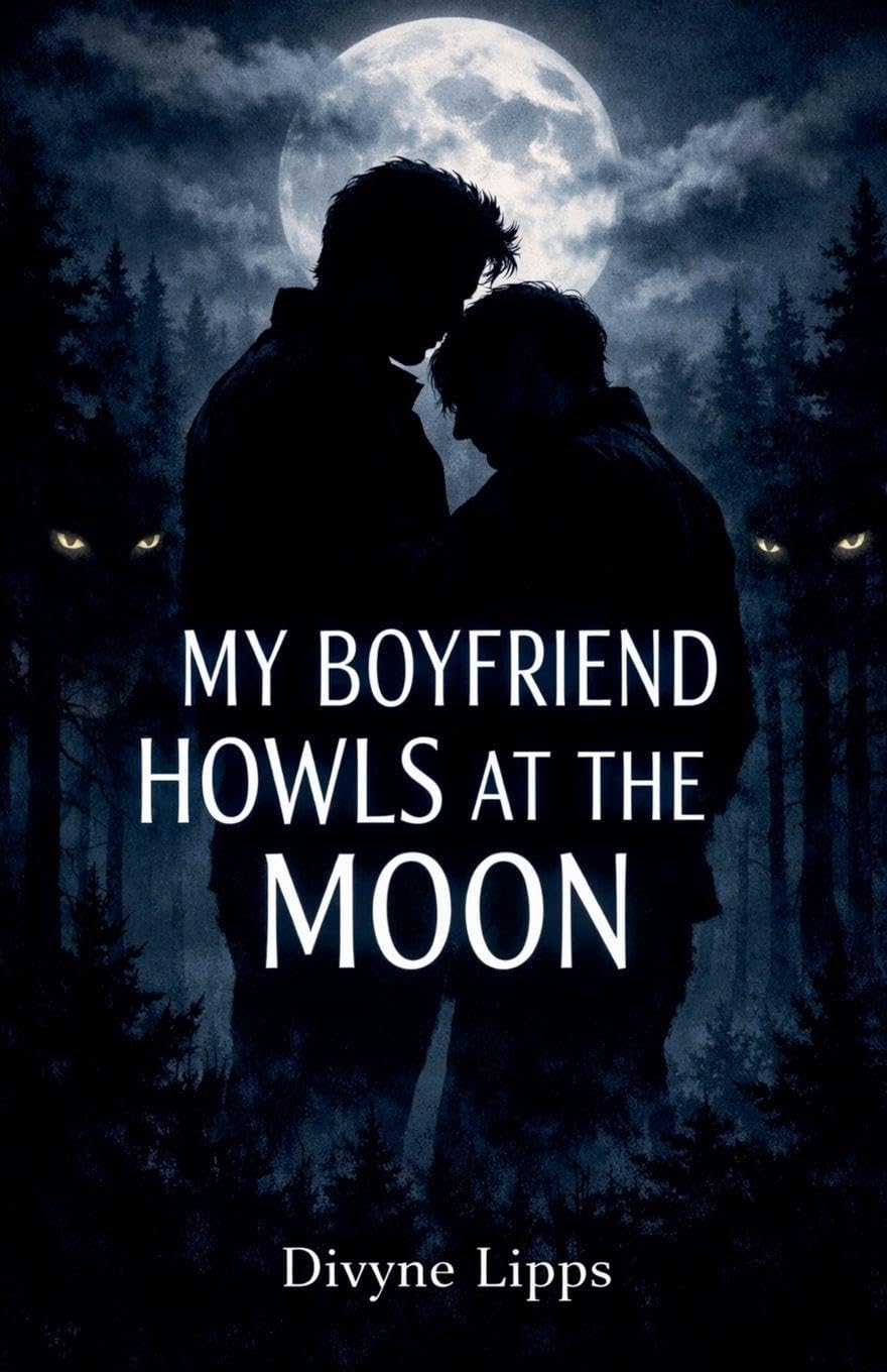 My Boyfriend Howls at the Moon