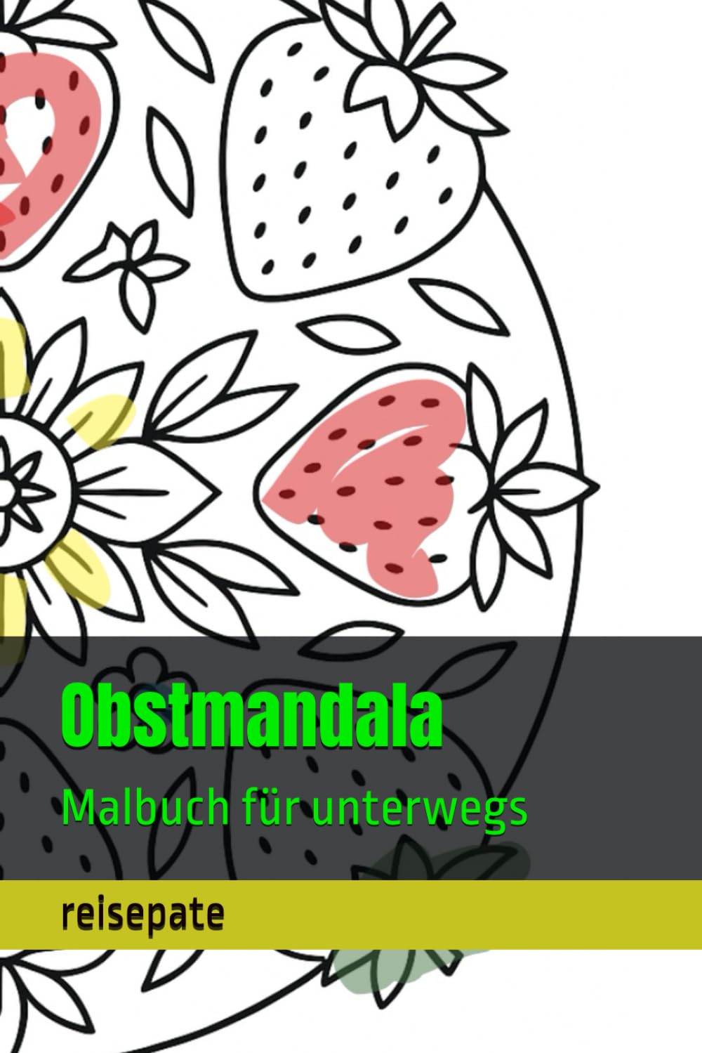 Obstmandala: Malbuch für unterwegs