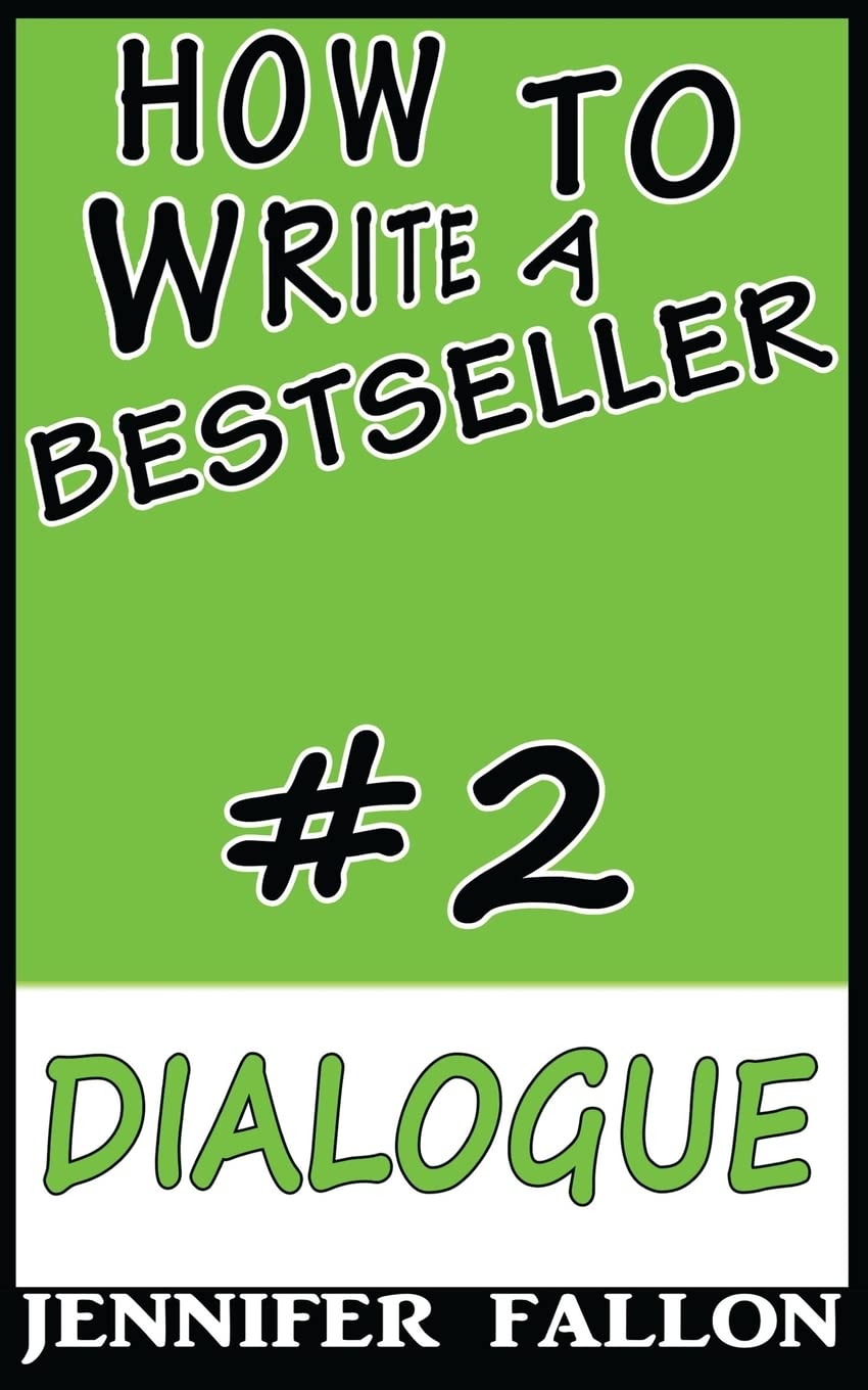 How to Write a Bestseller: Dialogue: Volume 2