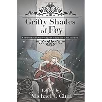 Grifty Shades of Fey