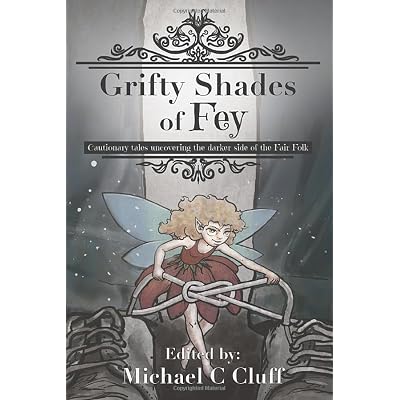 Grifty Shades of Fey