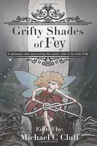 Grifty Shades of Fey